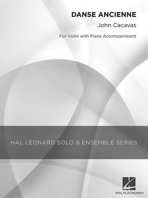 Danse Ancienne - Grade 2 Violin Solo - John Cacavas - Violin Hal Leonard