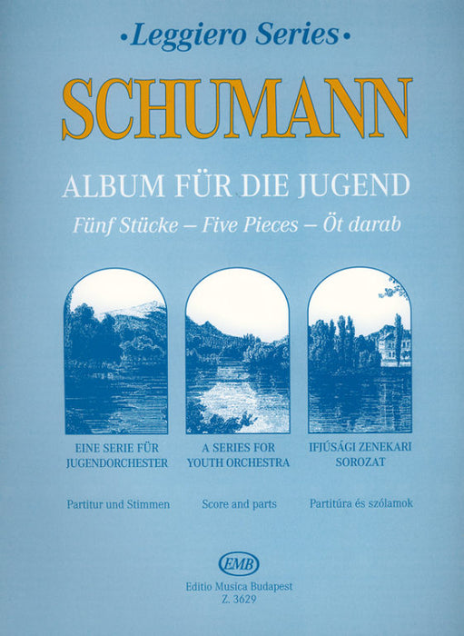 Schumann - Album for the Young Op68: 5 Pieces - String Orchestra EMB Z3629
