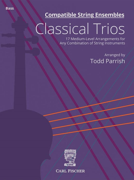Compatible String Ensembles Classical Trios - Double Bass Parts arranged by Parrish Fischer BF135