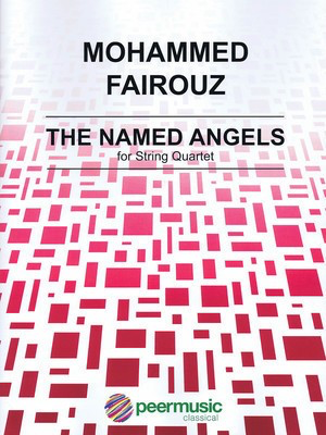 The Named Angels - String Quartet Score and Parts - Mohammed Fairouz - Peermusic Classical String Quartet Score/Parts