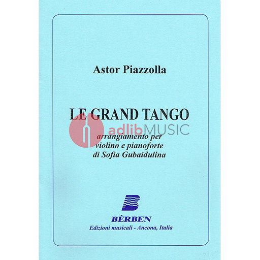 Piazzolla - Le Grand Tango - Violin/Piano Accompaniment arranged by Gubaidulina Berben E4170B