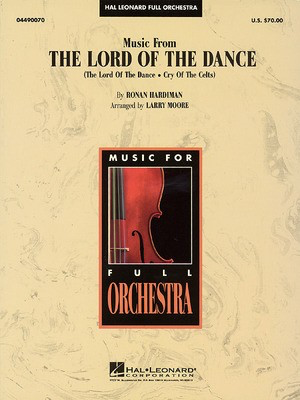 Music from The Lord of the Dance - Ronan Hardiman - Larry Moore Hal Leonard Score/Parts