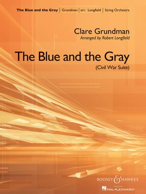 The Blue and the Gray - Clare Grundman Boosey & Hawkes Score/Parts
