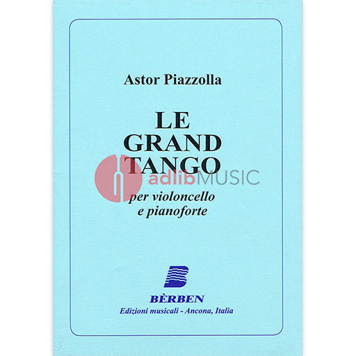 Piazzolla - Le Grand Tango - Cello/Piano Accompaniment edited by Berben E2386B