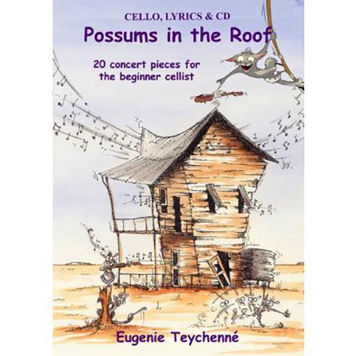 Possums in the Roof - Cello/CD by Teychenne ET007