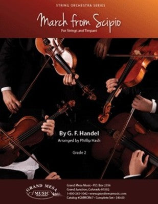 Handel - March from Scipio - String Orchestra/Timpani Grade 2 Score/Parts arranged by Hash Grand Mesa 20130119