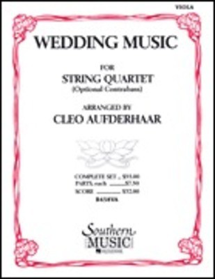 Wedding Music for String Quartet (Optional Contrabass) - Viola - Various - Cleo Aufderhaar Southern Music Co. String Quartet