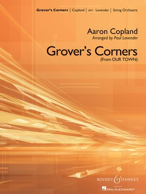 Grover's Corners (from Our Town) - Aaron Copland - Paul Lavender Boosey & Hawkes Score/Parts