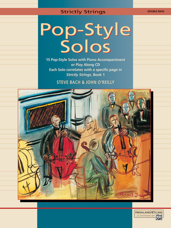 STRICTLY STRINGS POP SOLO DB BK - BACH OREILLY - Alfred Music — The ...