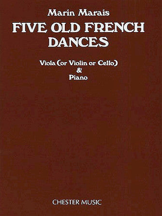 Marais - 5 Old French Dances - Viola/Piano Accompaniment (or Violin or Cello) arranged by Aldis/Rowe Chester CH56366