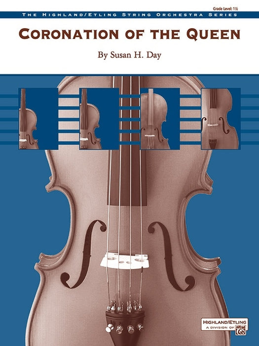 Day - Coronation of the Queen - String Orchestra Grade 1.5 Score/Parts Highland/Etling 46720