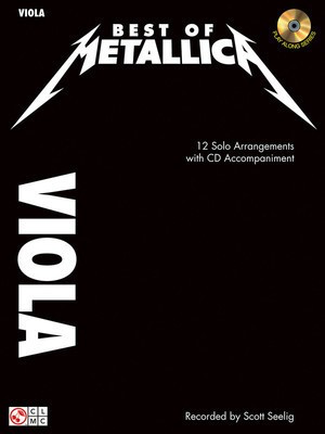 Best of Metallica for Viola - 12 Solo Arrangements with CD Accompaniment - Viola Cherry Lane Music