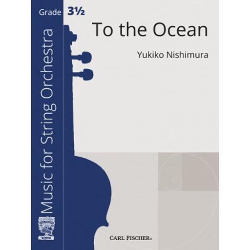Nishimura - To the Ocean - String Orchestra Grade 3.5 Score/Parts Fischer CAS121