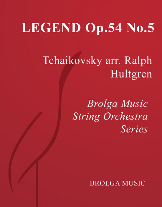 Tchaikovsky - Legend - Orchestra Grade 3 arranged by Hultgren - Brolga Music Publishing