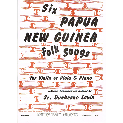 6 Papua New Guinea Folk Songs - Violin or Viola/Piano Accompaniment Wits End 301000784
