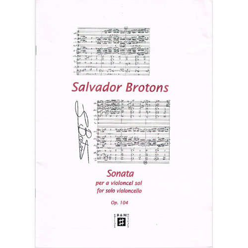 Brotons - Sonata Op104 - Cello Solo B&M 100-079