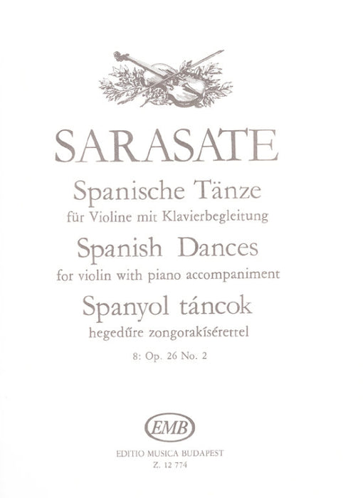 Sarasate - Spanish Dance Op26/2 - Violin/Piano Accompaniment edited by Szenthelyi EMB Z12774