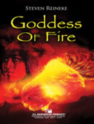 Goddess of Fire - Steven Reineke - C.L. Barnhouse Company Score/Parts