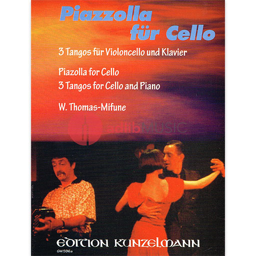 Piazzolla for Cello - Cello/Piano Accompaniment Kunzelmann GM596A — The ...