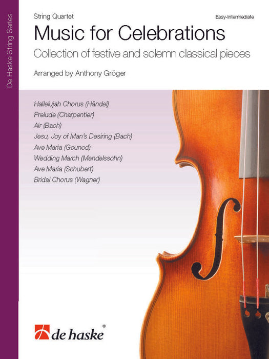 Music for Celebrations - String Quartet (optional Violin 3 Part) arranged by Groger DeHaske DHP1196088070
