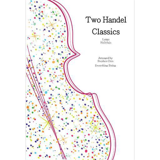 2 Handel Classics - String Orchestra Score/Parts arranged by Chin Everything String ES15