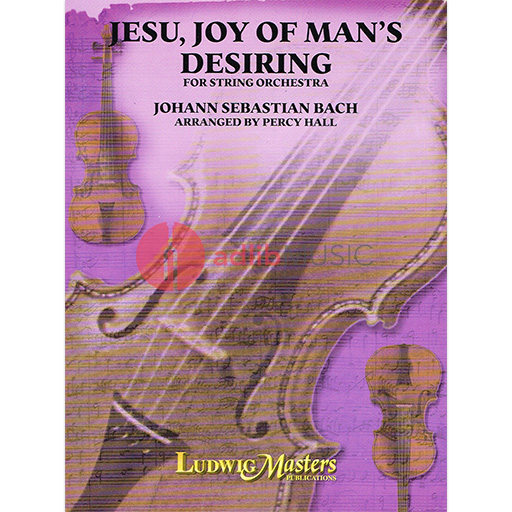 JESU JOY OF MAN’S DESIRING ARR HALL FOR STRING OR - BACH J S - STRING ORCHESTRA - GREAT WORKS