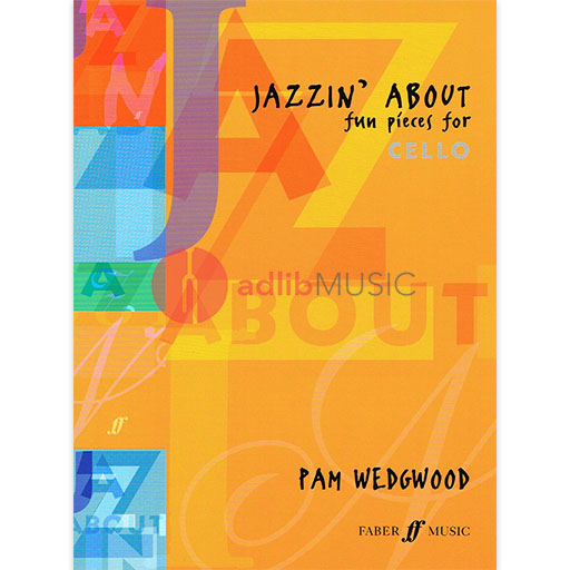 Jazzin' About - Cello/Piano Accompaniment by Wedgwood Faber 0571513166