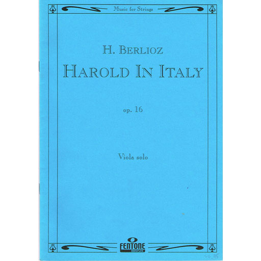 Berlioz - Harold in Italy - Viola Solo Fentone F134