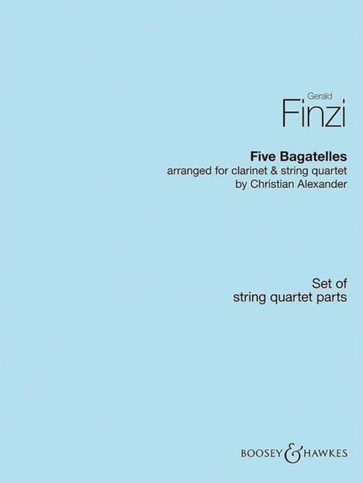 Finzi - 5 Bagatelles - Clarinet/String Quartet Parts arranged by Alexander Boosey M060127199