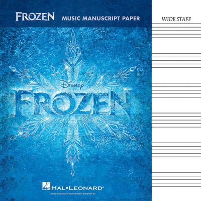 Frozen - Music Manuscript Paper - Wide-Staff - Various Hal Leonard
