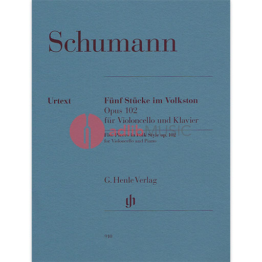 Five Pieces in Folk Style op. 102 for Violoncello and Piano - with marked and unmarked violoncello parts - Robert Schumann - Cello G. Henle Verlag