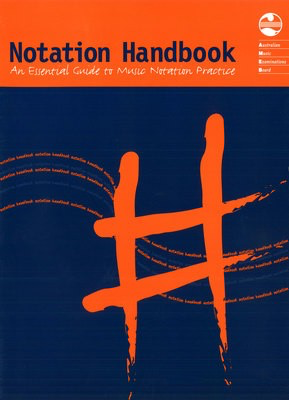 Notation Handbook - An Essential Guide to Music Notation Practice - AMEB