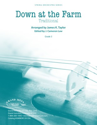 Down on the Farm - Traditional - James K. Taylor Grand Mesa Music Score/Parts
