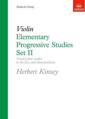 Kinsey - Elementary Progressive Studies Set 2 - Violin ABRSM 9781854720672