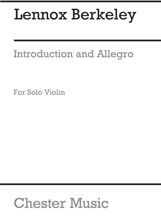 Berkeley - Introduction & Allegro Op24 - Solo Violin Chester CH01304