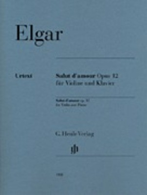 Salut d'amour Op. 12 for Violin and Piano - Edward Elgar - Violin G. Henle Verlag