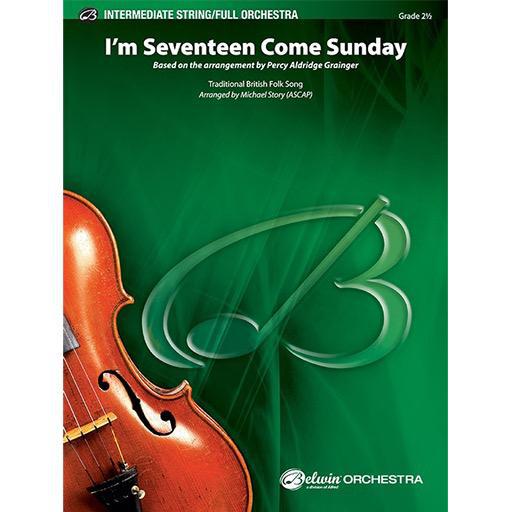 I'm Seventeen Come Sunday - Full Orchestra Grade 2.5 Score/Parts arranged by Story Alfred Publishing 47448