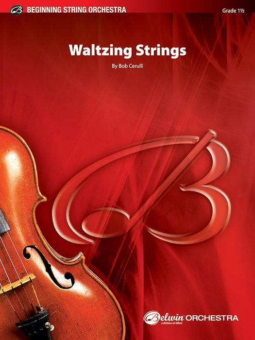 Cerulli Waltzing Strings String Orchestra Grade 1.5 Score/Parts