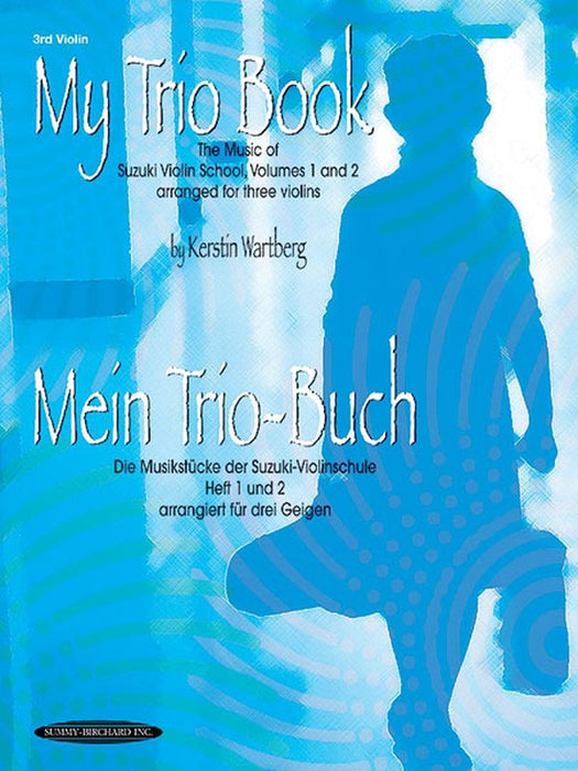 My Trio Book - Violin 3 Part by Wartberg Summy Birchard 19800X