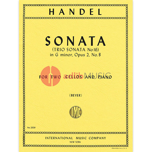 Handel - Sonata #16 in Gmin Op2/8 - 2 Cellos/Piano Accompaniment IMC IMC2329