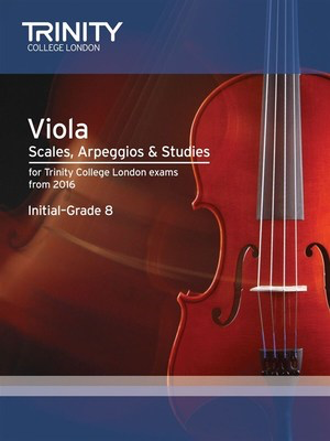 Viola Scales, Arpeggios & Studies from 2016 - Initial - Grade 8 - Viola Trinity College London