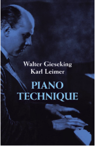 Piano Technique - Text by Gieseking/Leimer Dover D22867-3