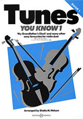 Tunes You Know Vol. 1 - My Grandfather's Clock and many other easy favourites - Violin Sheila Mary Nelson Boosey & Hawkes Violin Duet