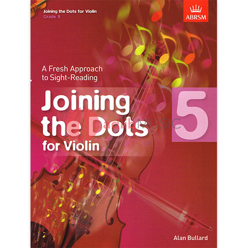 Joining the Dots for Violin Grade 5 - Violin by Bullard ABRSM 9781848495883