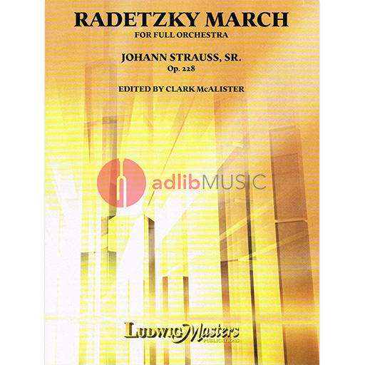 RADETZKY MARCH OP 228 ARR MCALISTER FOR ORCH - STRAUSS SNR - ORCHESTRA - MASTERS MUSIC