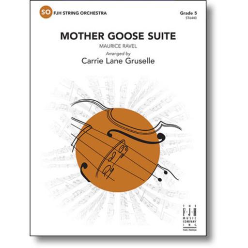 Ravel - Mother Goose Suite - String Orchestra Grade 5 Score/Parts arranged by Gruselle FJH ST6440