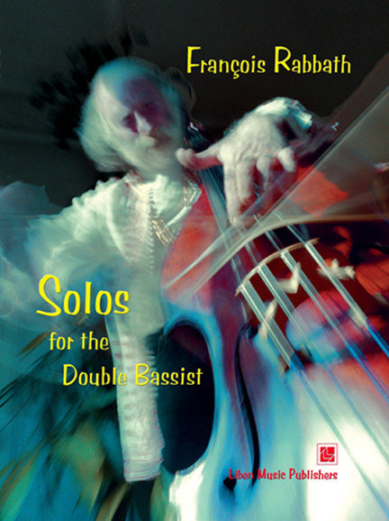 Rabbath - Solos for the Double Bassist - Double Bass Liben 079D