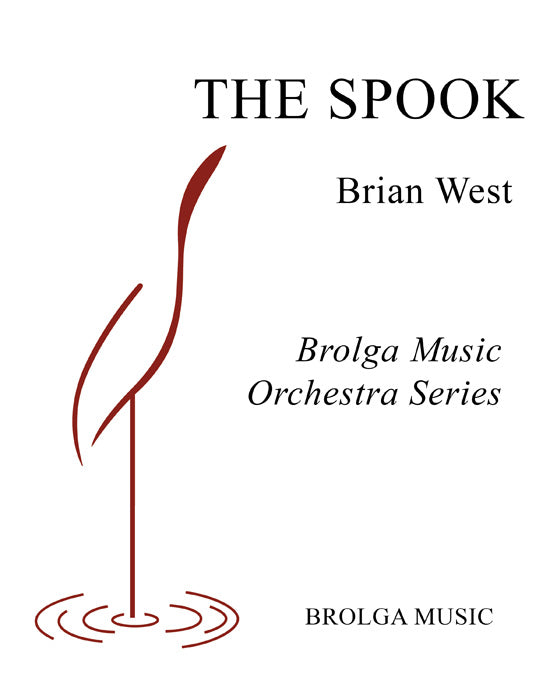 West - The Spook (for Orchestra) - Orchestra grade 1.5 Brolga Music Publishing