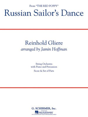 Russian Sailor's Dance - (Edition for String Orchestra) - Reinhold Gliere - Jamin Hoffman G. Schirmer, Inc. Score/Parts