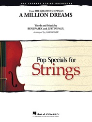 A Million Dreams - String Orchestra Gr. 3-4 - Pasek/Paul Arr Kazik - Hal Leonard
